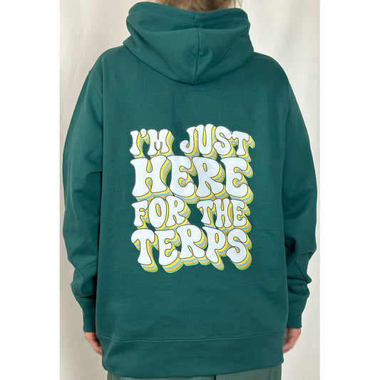 I’M JUST HERE FOR THE TERPS - GREEN HOODIE