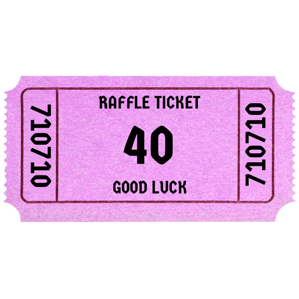 RAFFLE TICKET #40