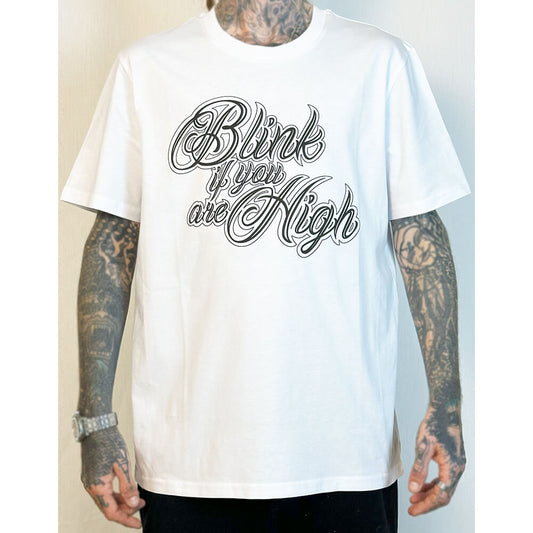 BLINK IF YOUR ARE H*GH