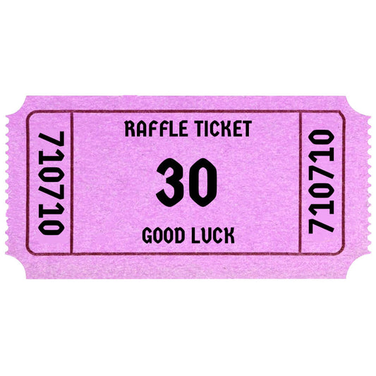 RAFFLE TICKET #30